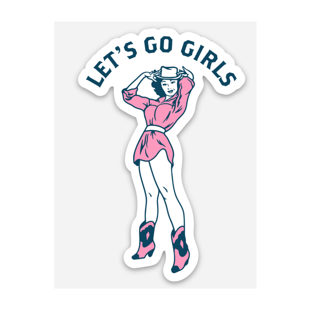 Let's Go Girls Sticker