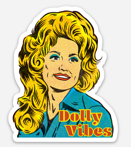 Dolly Vibes Sticker (Dolly Parton)
