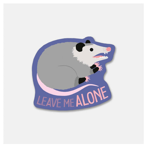 Leave Me Alone Possum - Sticker